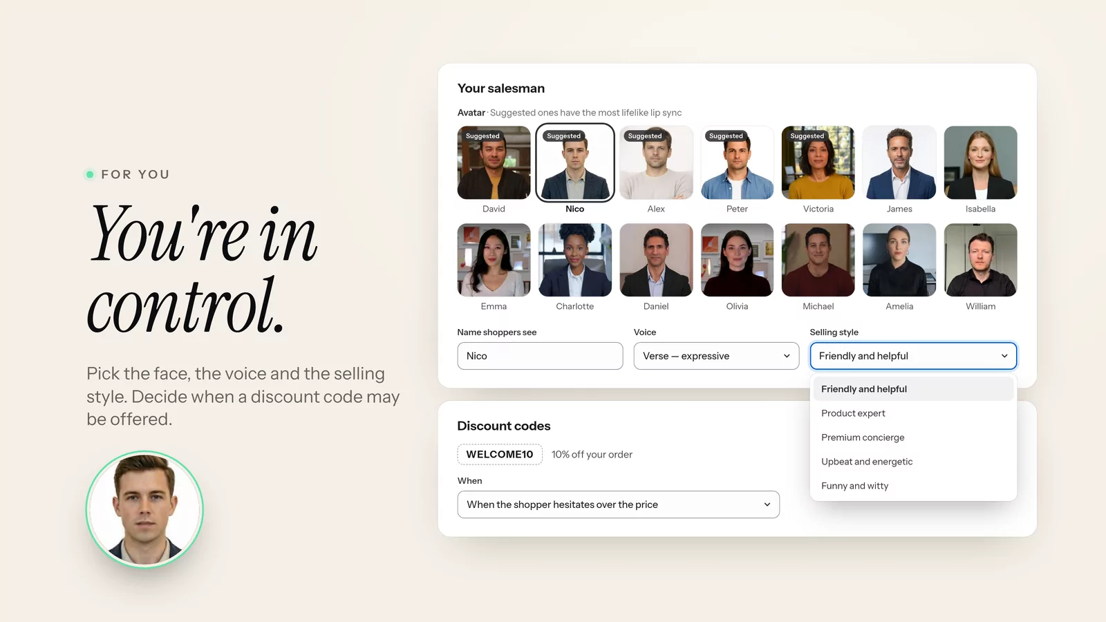 You pick the face, the voice and the selling style